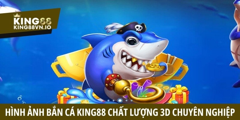 Bắn Cá King88 - Trải Nghiệm An Toàn Săn Thưởng Đỉnh Cao