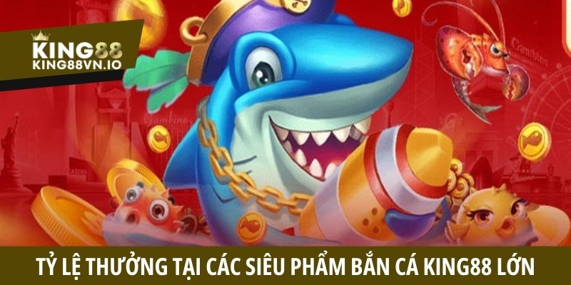 Bắn Cá King88 - Trải Nghiệm An Toàn Săn Thưởng Đỉnh Cao