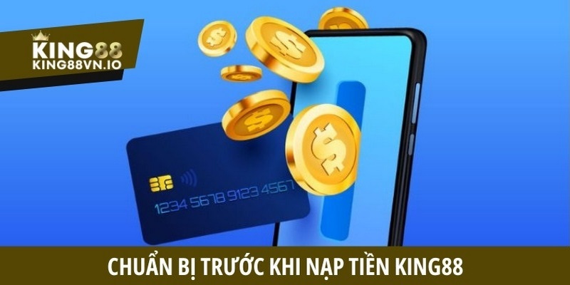 Nạp Tiền King88 - Thao Tác Bắt Đầu Giao Dịch Đơn Giản