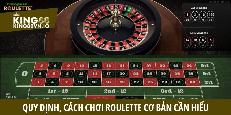 Cách chơi Roulette - Cập nhật cách chơi và quy tắc cần biết