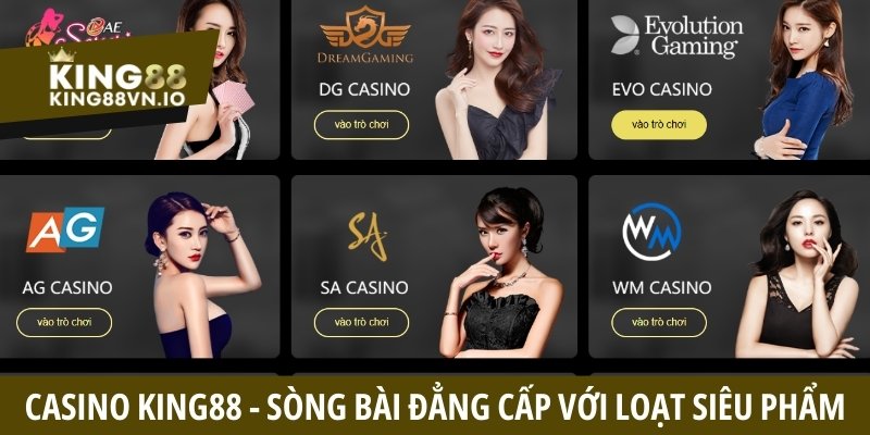 Casino King88 - Sòng Bài Đẳng Cấp Quy Tụ Loạt Siêu Phẩm
