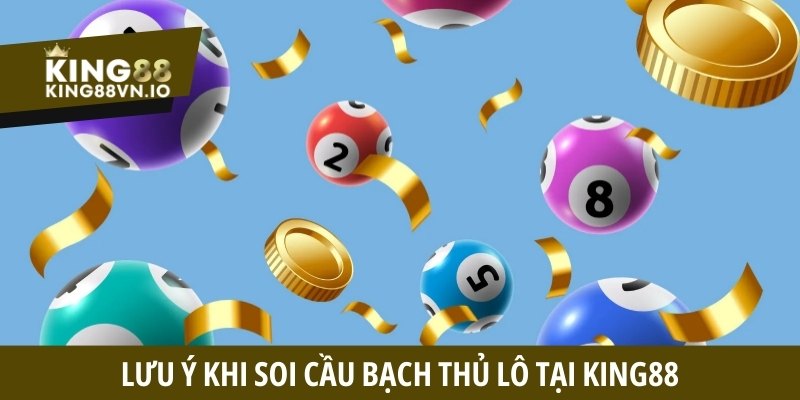 Cầu bạch thủ lô - Chi tiết cách soi hiệu quả tại King88