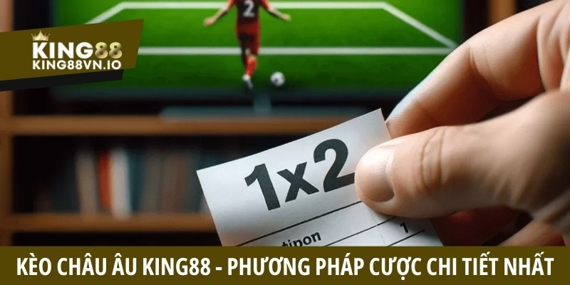Thể Thao King88 - Chuyên Mục Cung Cấp Hệ Thống Kèo Uy Tín
