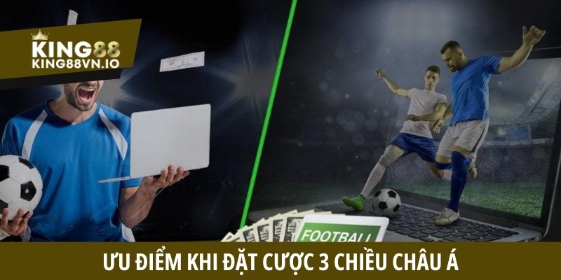 Kèo cược chấp 3 chiều - Định nghĩa và tips chơi nổi bật
