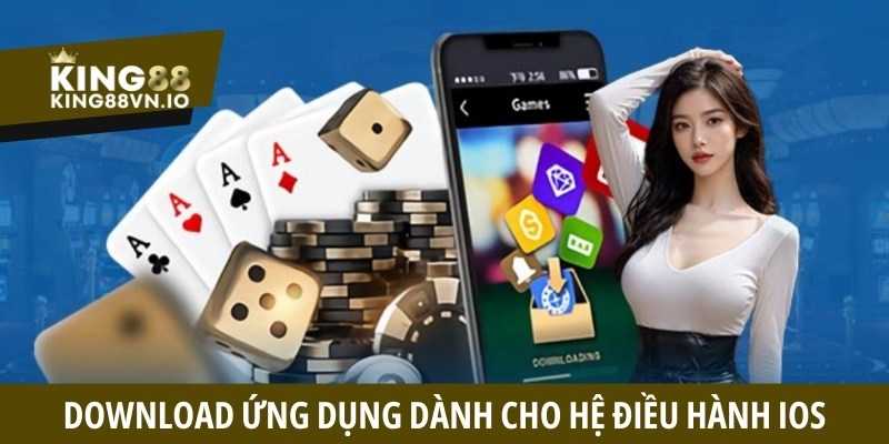 Tải App King88 - Ứng Dụng Giải Trí Thả Ga Kiếm Tiền Cực Đã