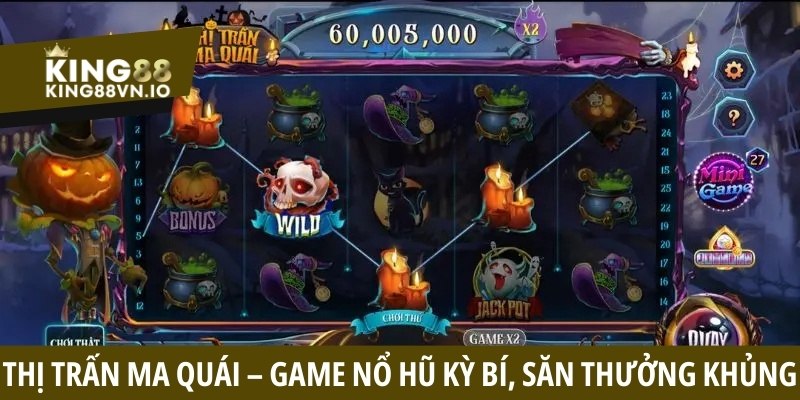 Nổ Hũ King88 - Siêu Phẩm Slot Với Cơ Hội Nhận Thưởng Khủng
