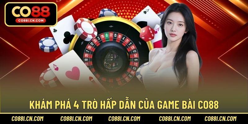 Game Bài CO88 Hấp Dẫn Và Nhận Thưởng Khủng Siêu Tốc