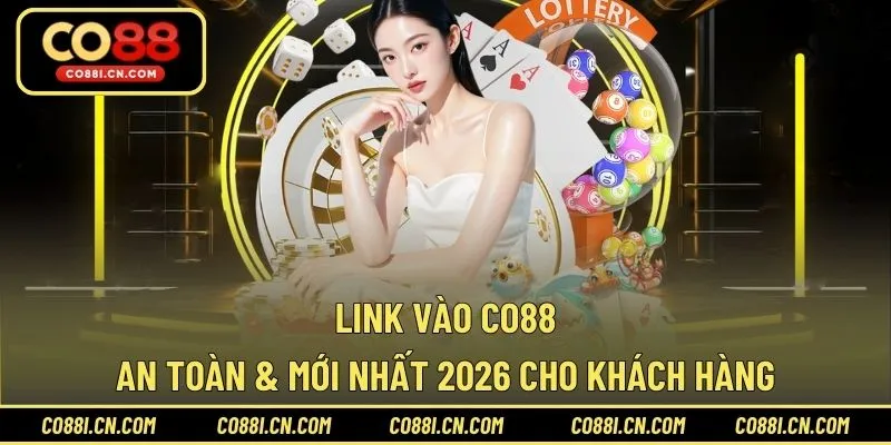 CO88 - Link Không Chặn - Nhà Cái Thể Thao Hoàn Trả Đến 5%