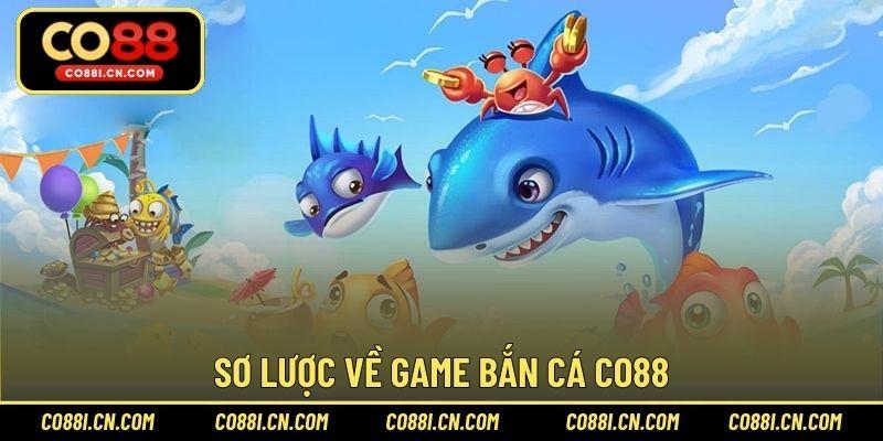 Bắn Cá CO88 - Sảnh Game Đổi Thưởng Hấp Dẫn Bậc Nhất