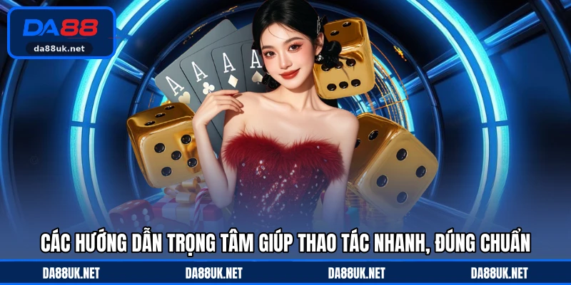 Hướng Dẫn DA88 - Cẩm Nang Hỗ Trợ Người Chơi Dễ Hiểu