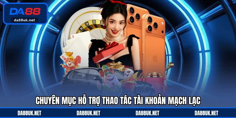 Hướng Dẫn DA88 - Cẩm Nang Hỗ Trợ Người Chơi Dễ Hiểu