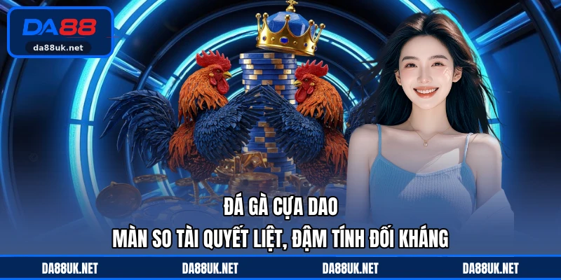 Đá Gà DA88 - Giải Trí Kịch Tính Thu Hút Đông Đảo Người Xem