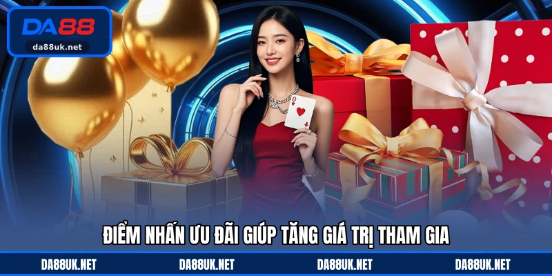 Khuyến Mãi DA88 - Tham Gia Để Nhận Thưởng Mỗi Ngày