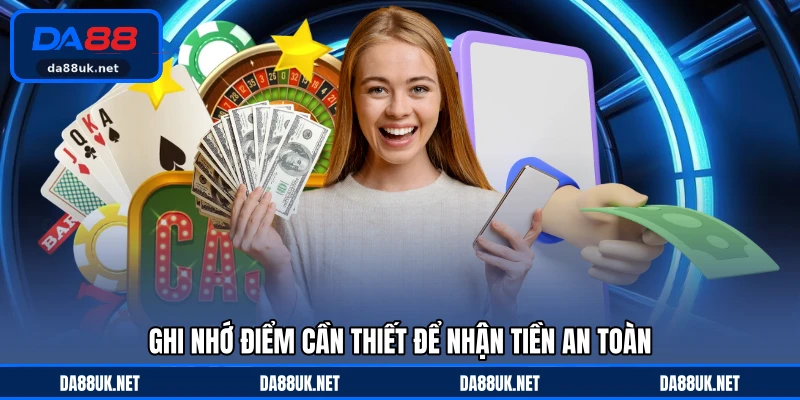 Rút Tiền DA88 - Cách Giao Dịch Thuận Tiện Và Chuẩn Xác