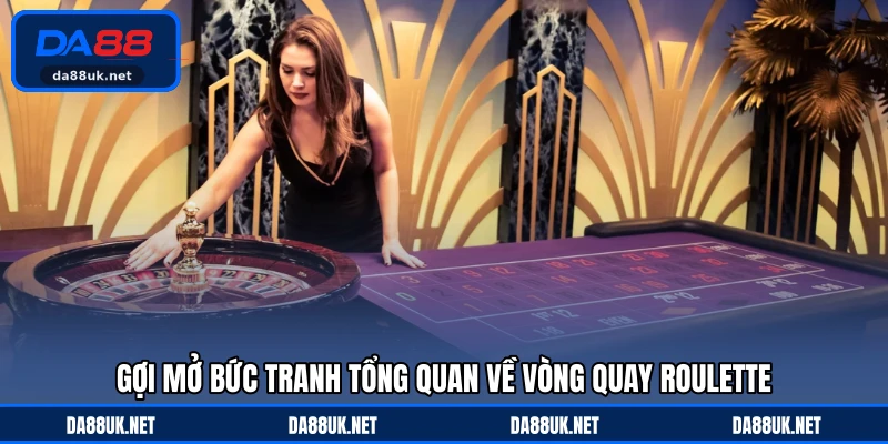 Roulette DA88 - Trải Nghiệm Vòng Quay May Mắn Đầy Hồi Hộp