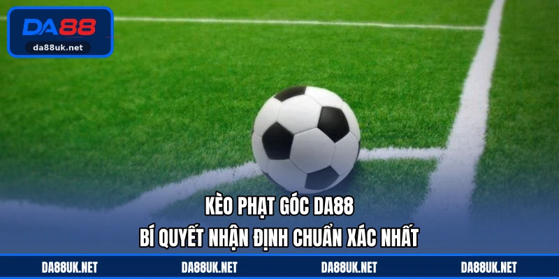 Thể Thao DA88 - Điểm Đến Giải Trí Sôi Động Nhất 2026