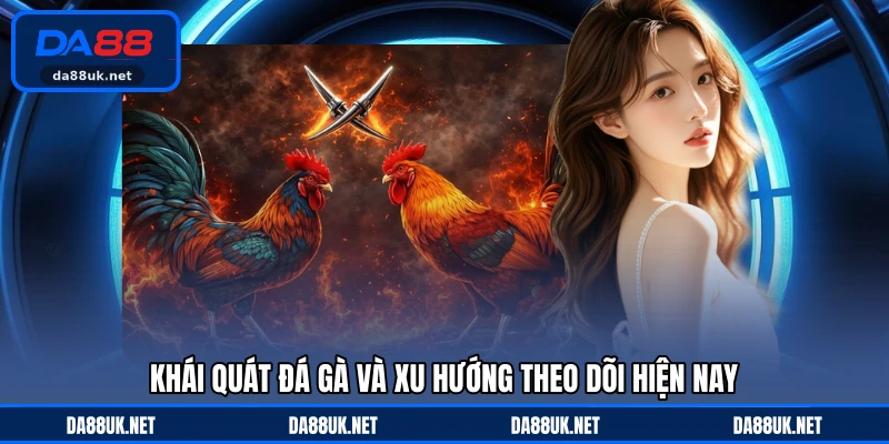 Đá Gà DA88 - Giải Trí Kịch Tính Thu Hút Đông Đảo Người Xem