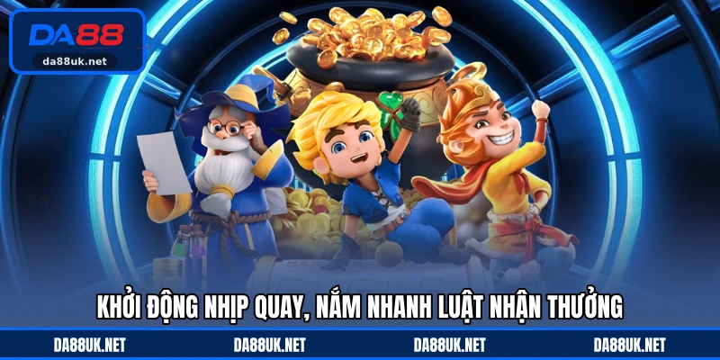 Quay Hũ Rồng Thần DA88 - Hành Trình Săn Thưởng Đầy Kịch Tính