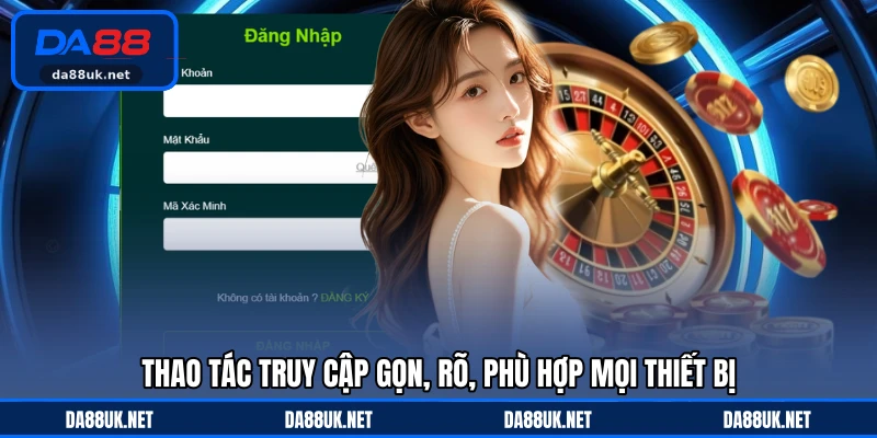 Đăng Nhập DA88 - Hướng Dẫn Truy Cập Tài Khoản Tiện Lợi